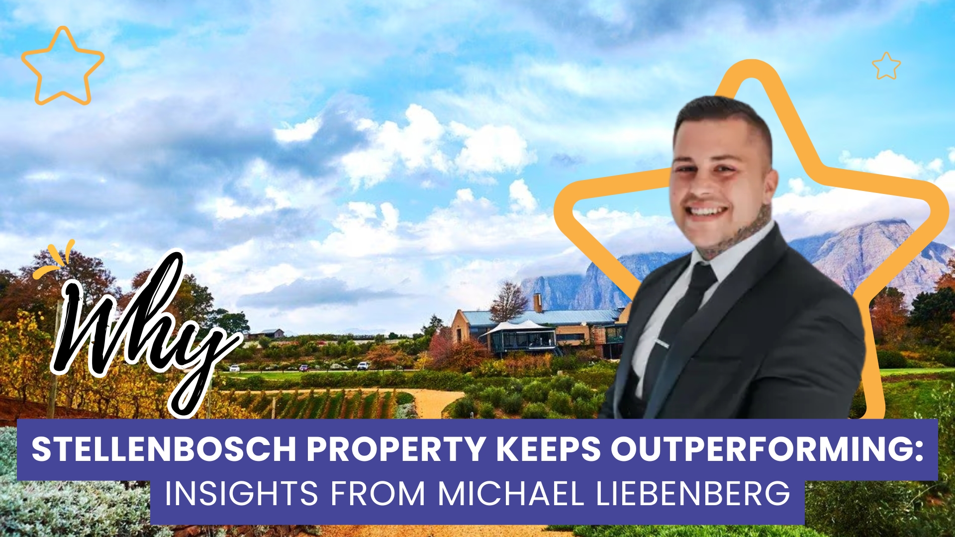 Why Stellenbosch Property Keeps Outperforming: Insights from Michael Liebenberg