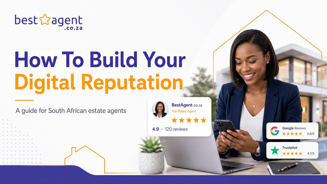 How To Build Your Digital Reputation As A Real Estate Agent In South Africa